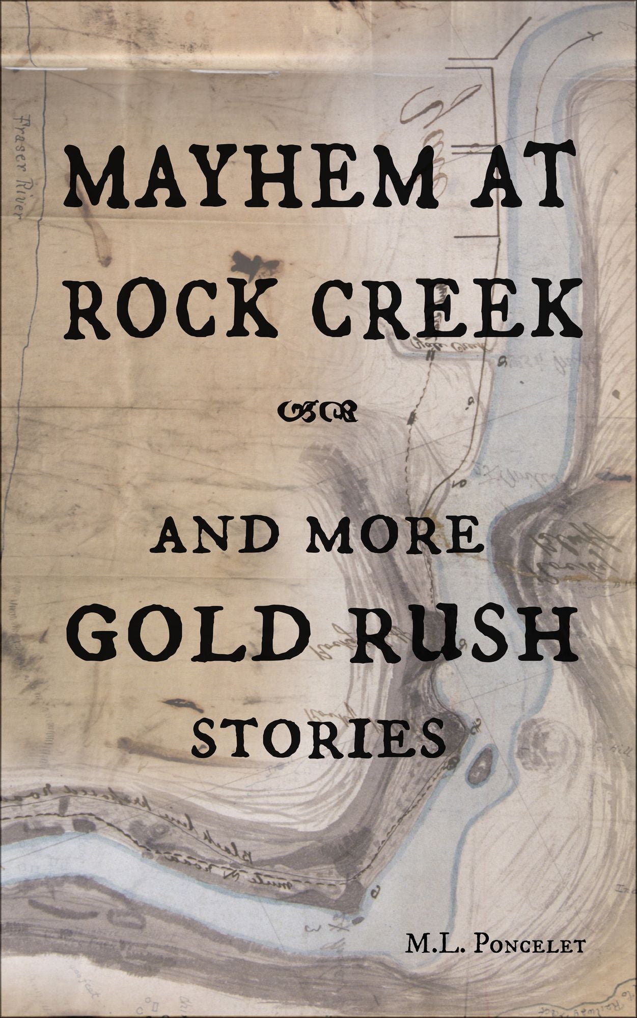 Mayhem at Rock Creek and more Gold Rush Stories