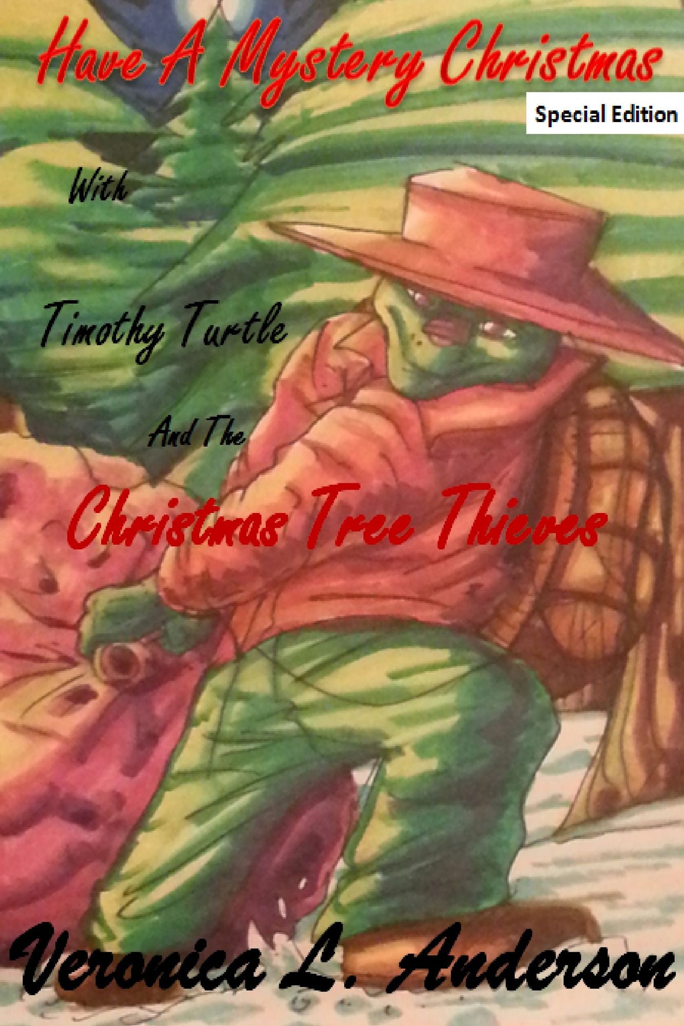 Have A Mystery Christmas With Timothy Turtle and the Christmas Tree Thieves
