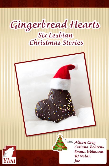 Gingerbread Hearts. Six Lesbian Christmas Stories