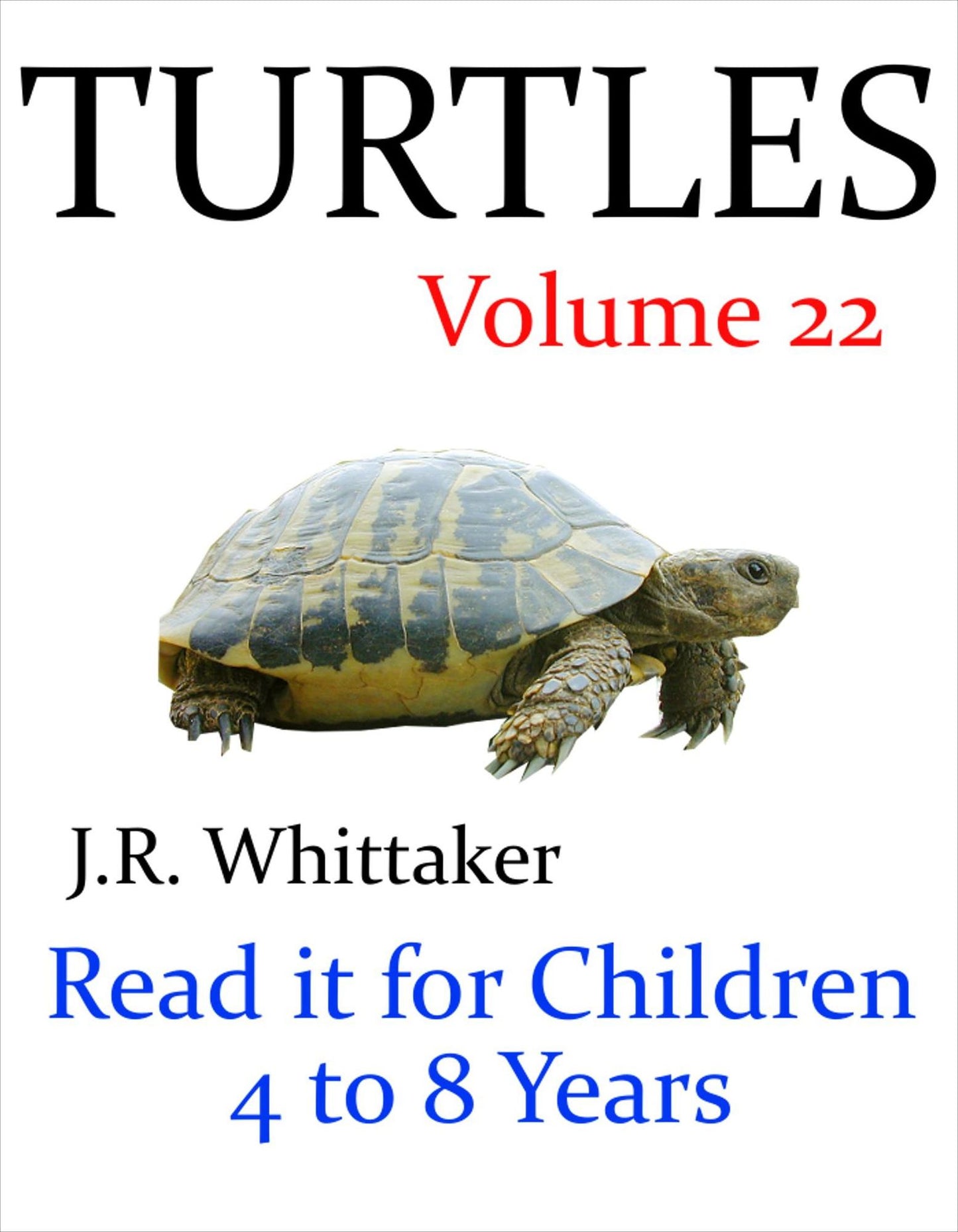 Turtles (Read it book for Children 4 to 8 years)
