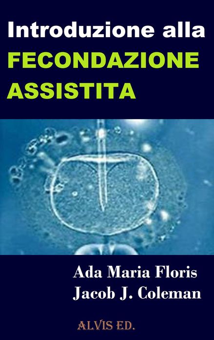 Introduzione alla Fecondazione Assistita