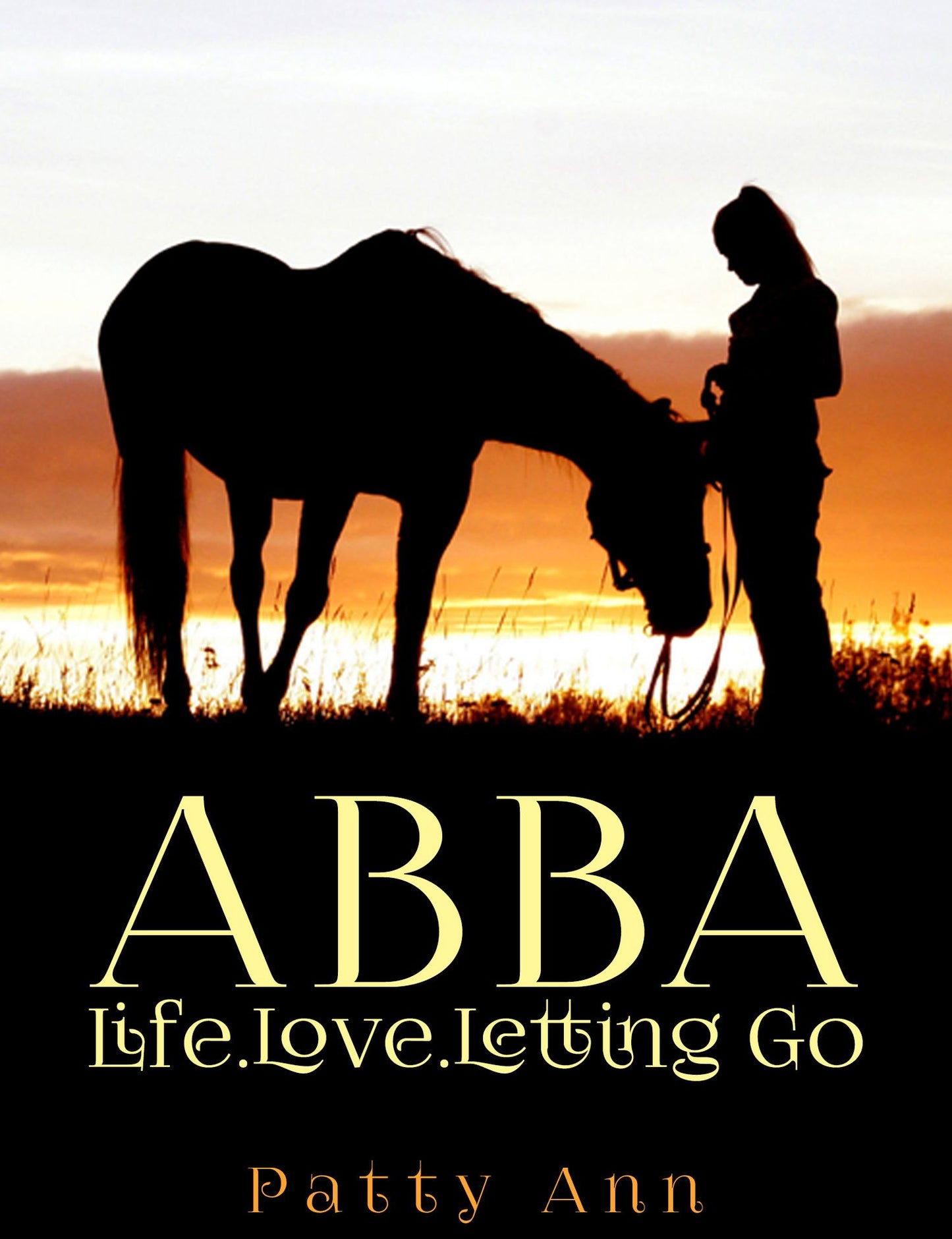 ABBA ~ Life, Love & Letting Go
