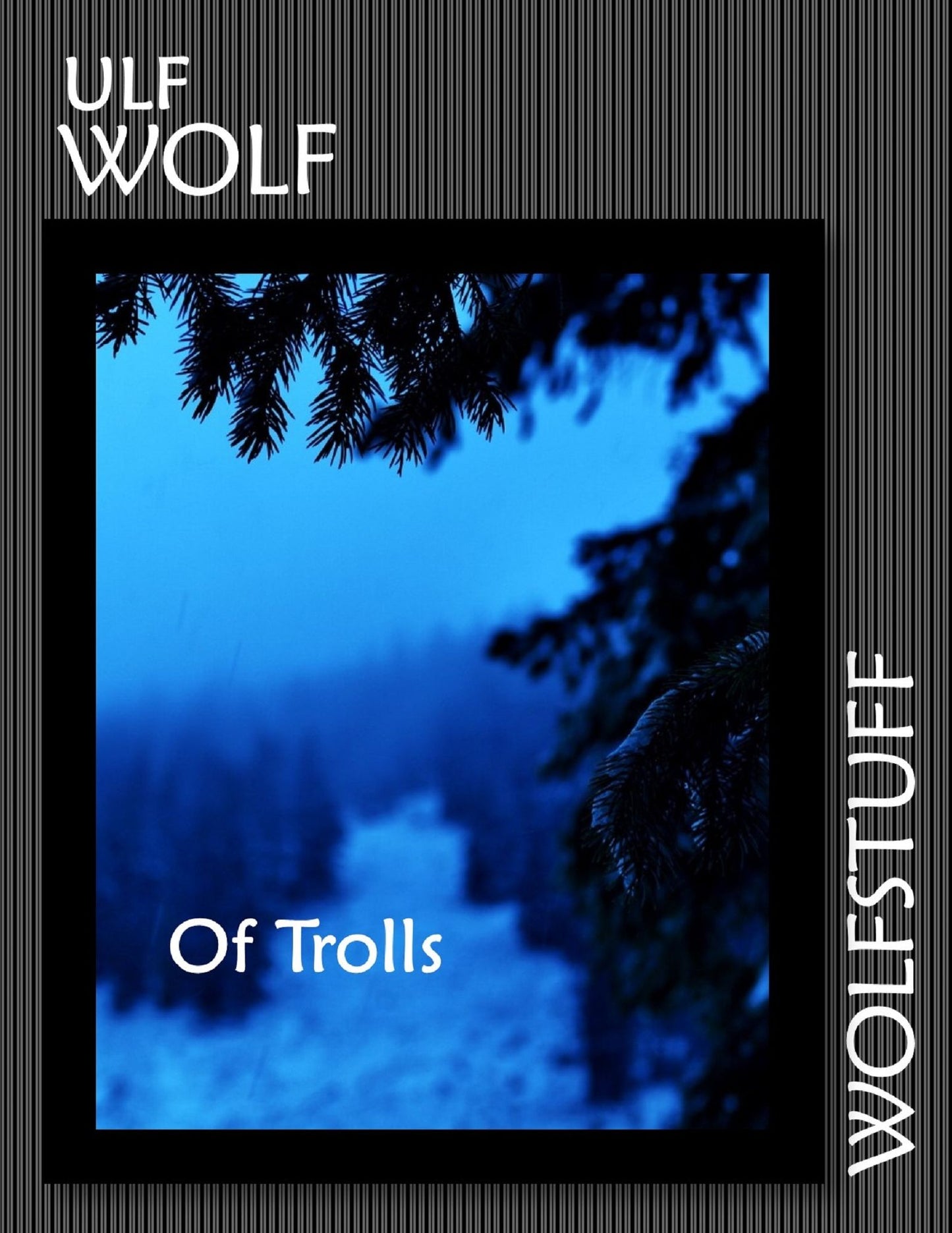 Of Trolls