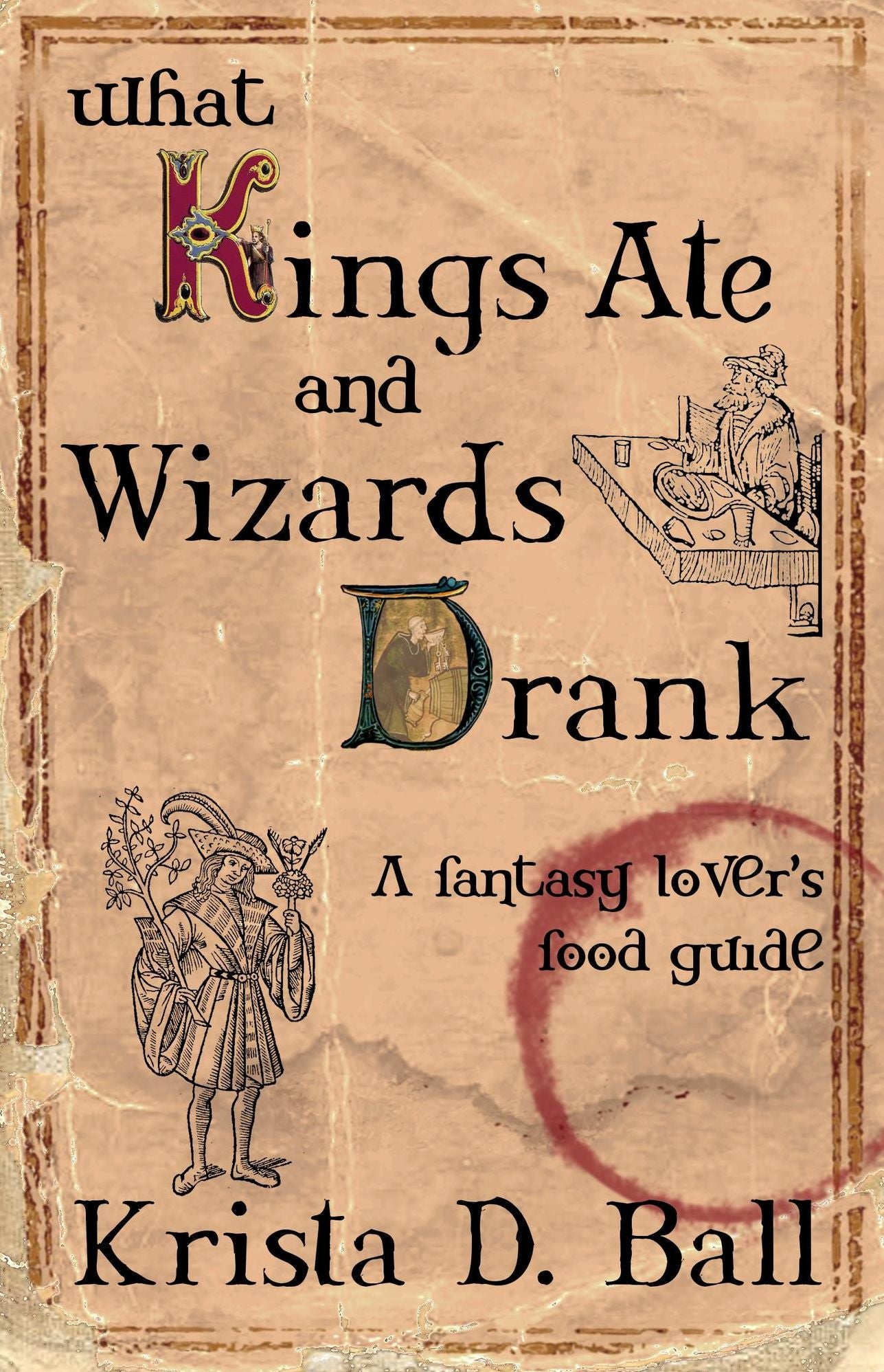 What Kings Ate and Wizards Drank
