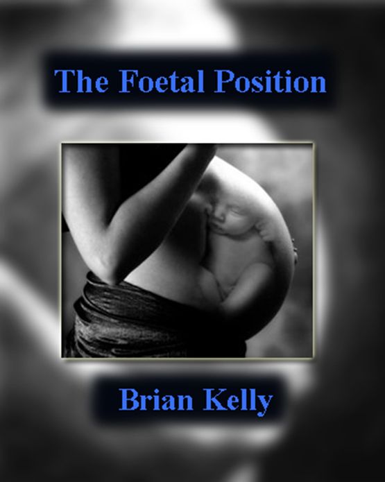 The Foetal Position