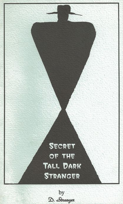 The Secret of the Tall Dark Stranger