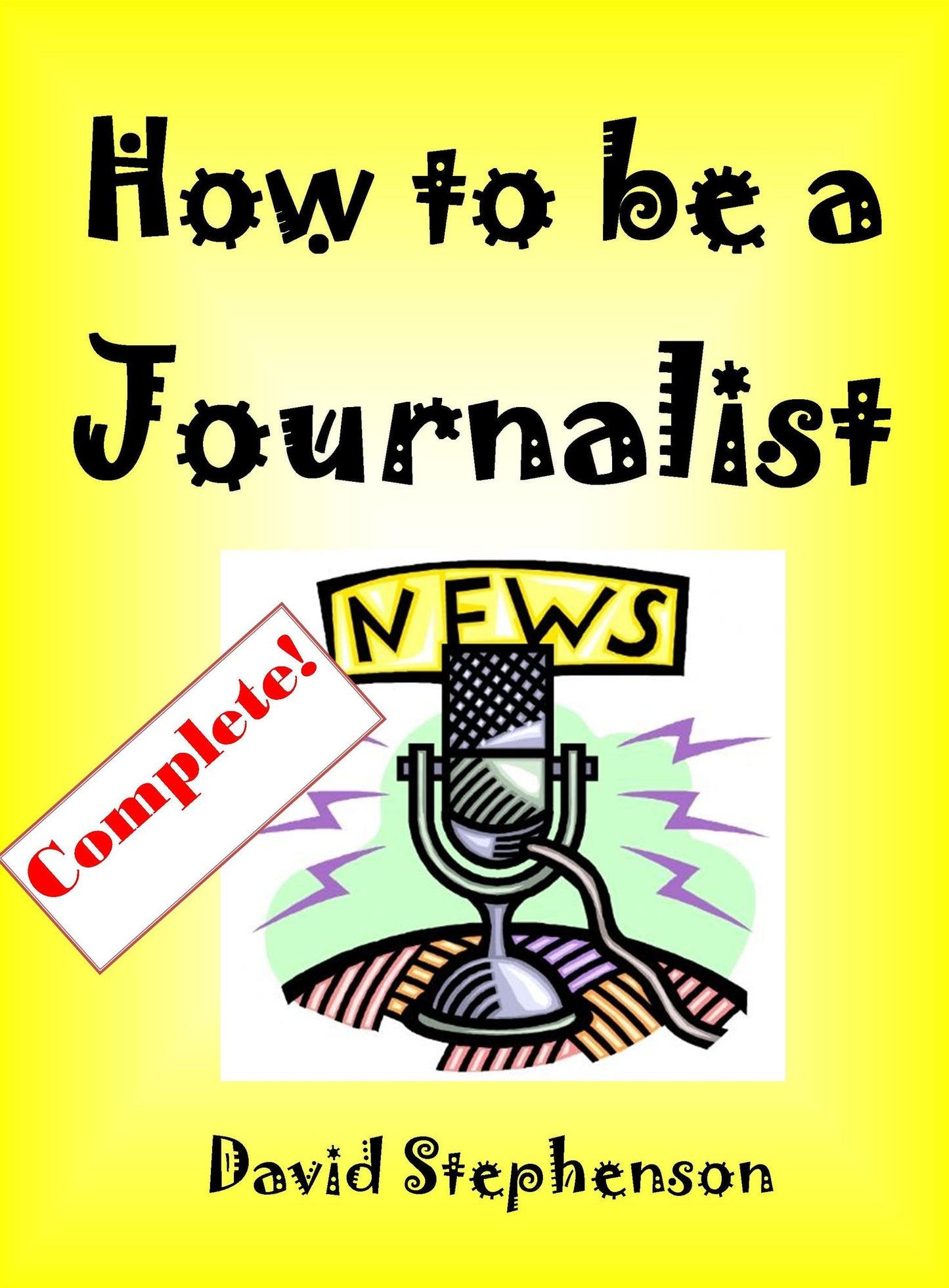 How to be a Journalist
