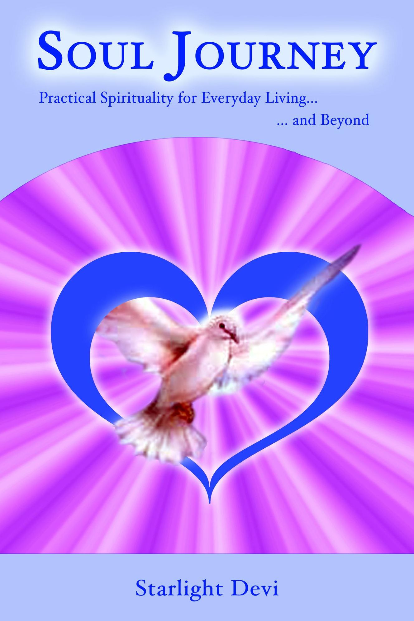 Soul Journey: The Spirit of the Dove
