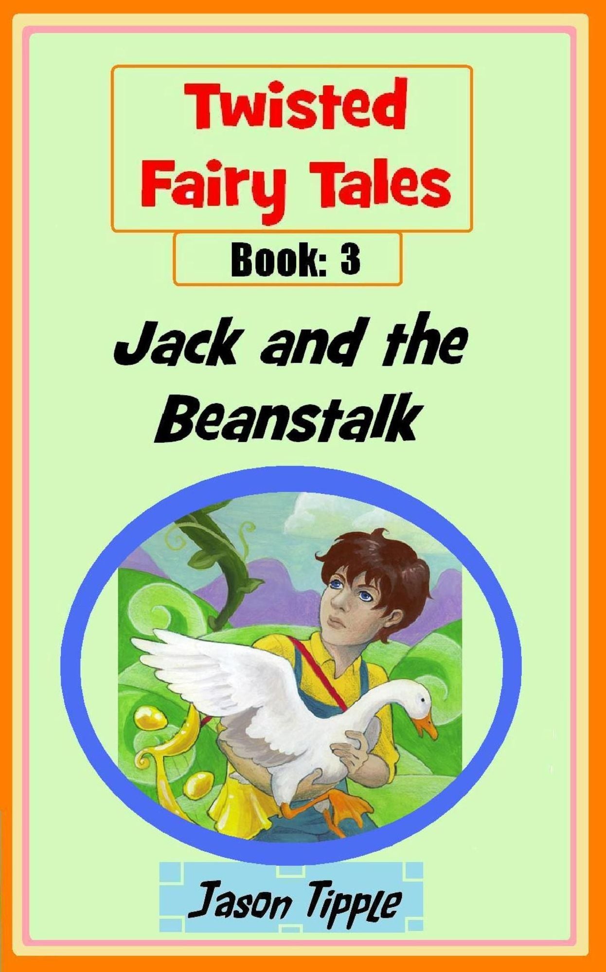Twisted Fairy Tales 3: Jack and the Beanstalk