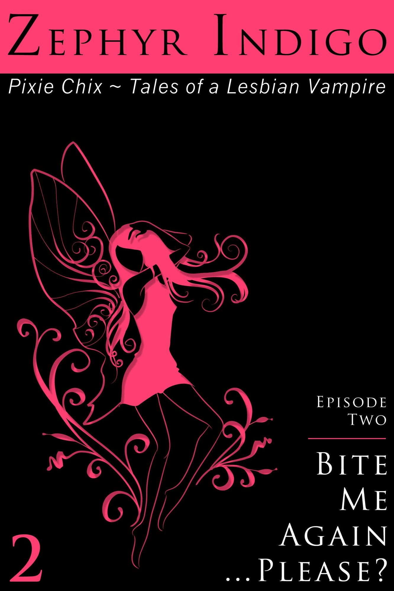 Pixie Chix: Episode 02 - Bite Me Again... Please?