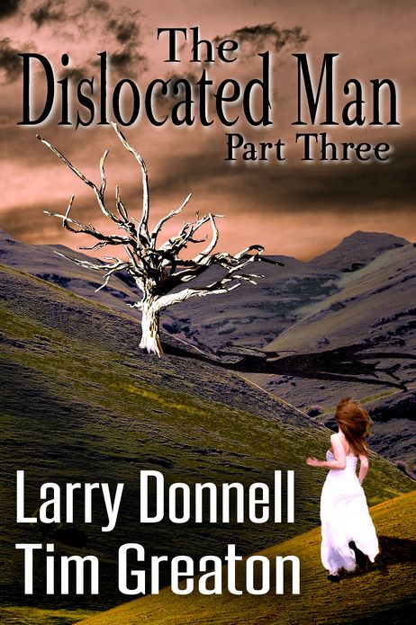 The Dislocated Man, Part Three