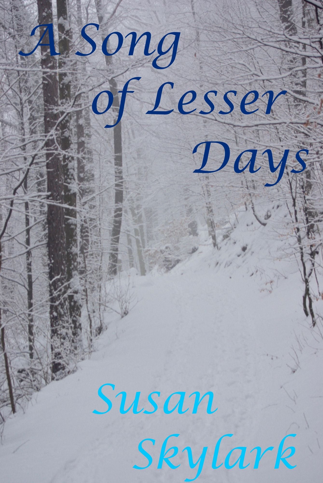 A Song of Lesser Days