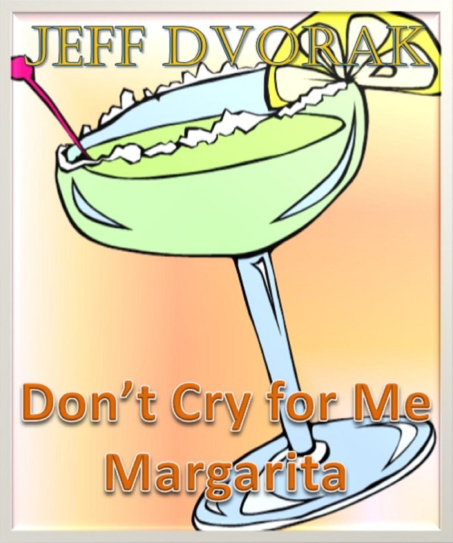 Don't Cry for me Margarita