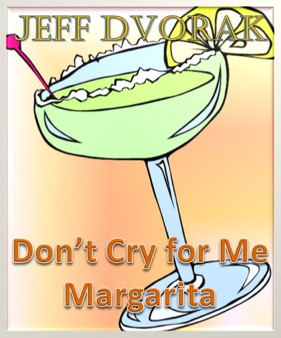 Don't Cry for me Margarita