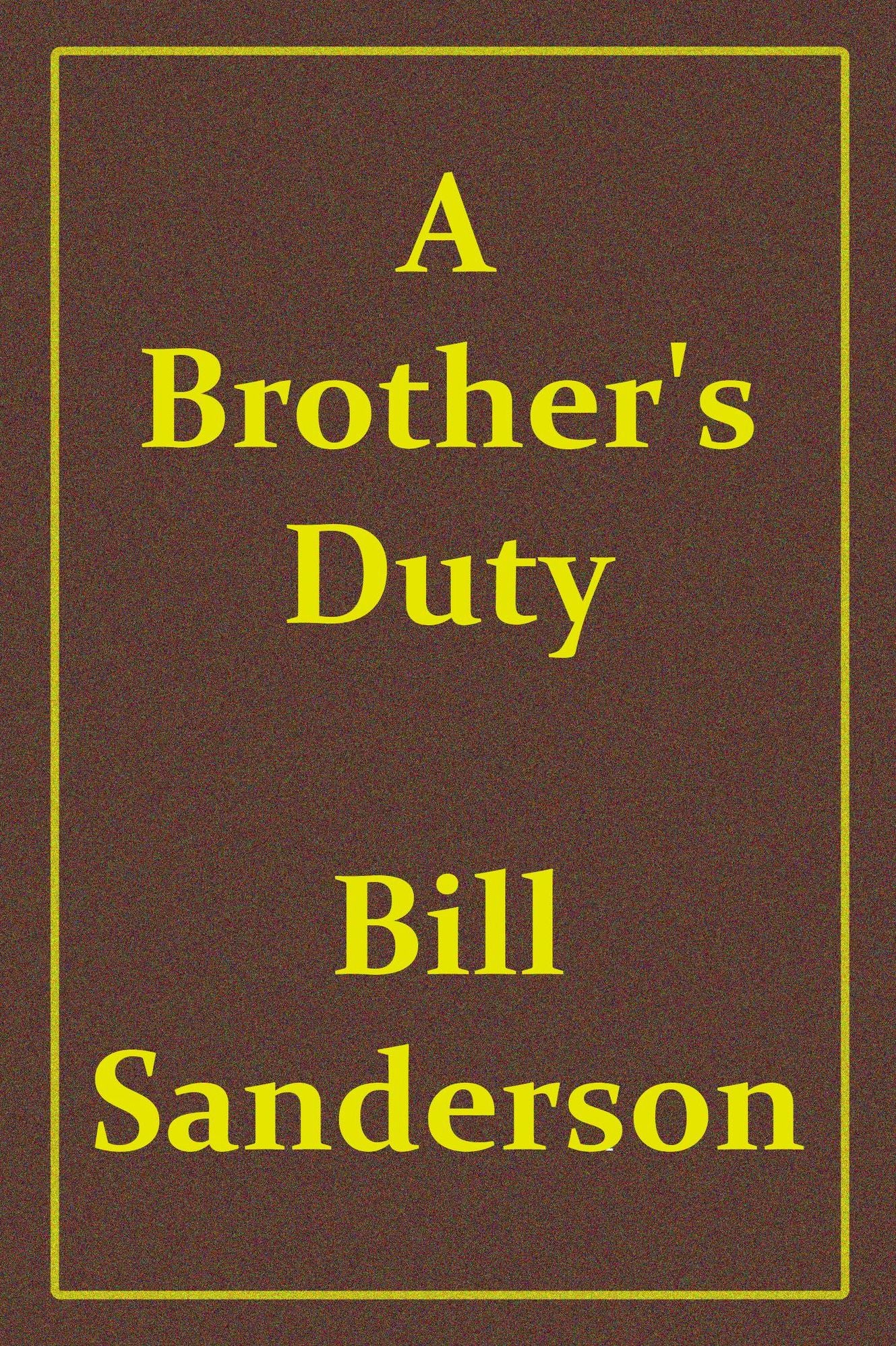 A Brother's Duty