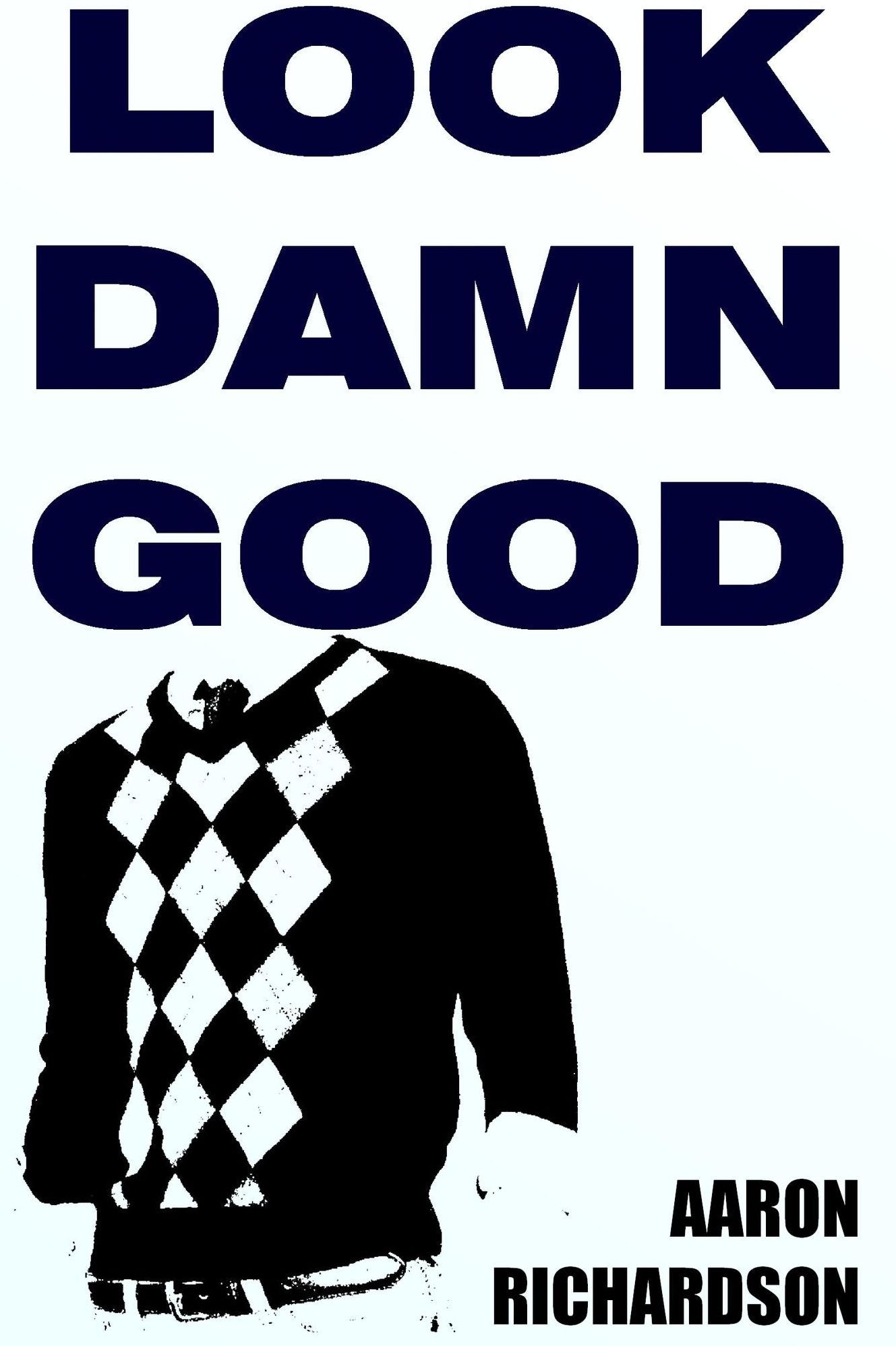 Look Damn Good