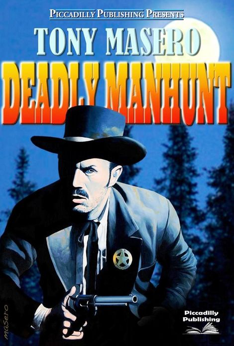 Deadly Manhunt (A Tony Masero Western)