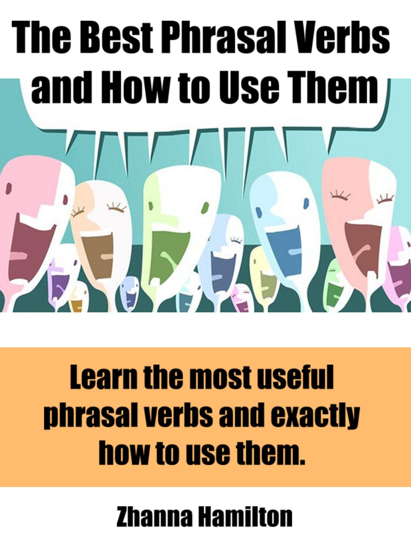 The Best Phrasal Verbs and How to Use Them
