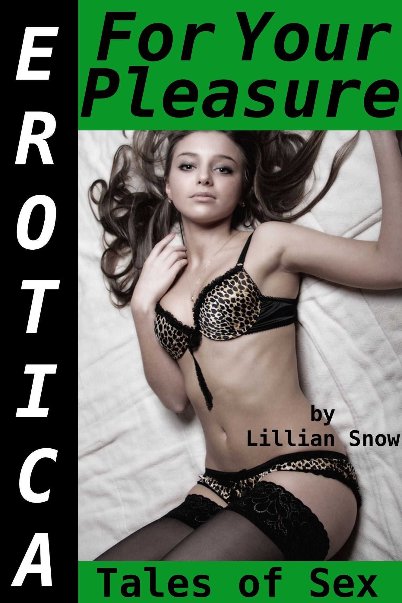 Erotica: For Your Pleasure, Tales of Sex