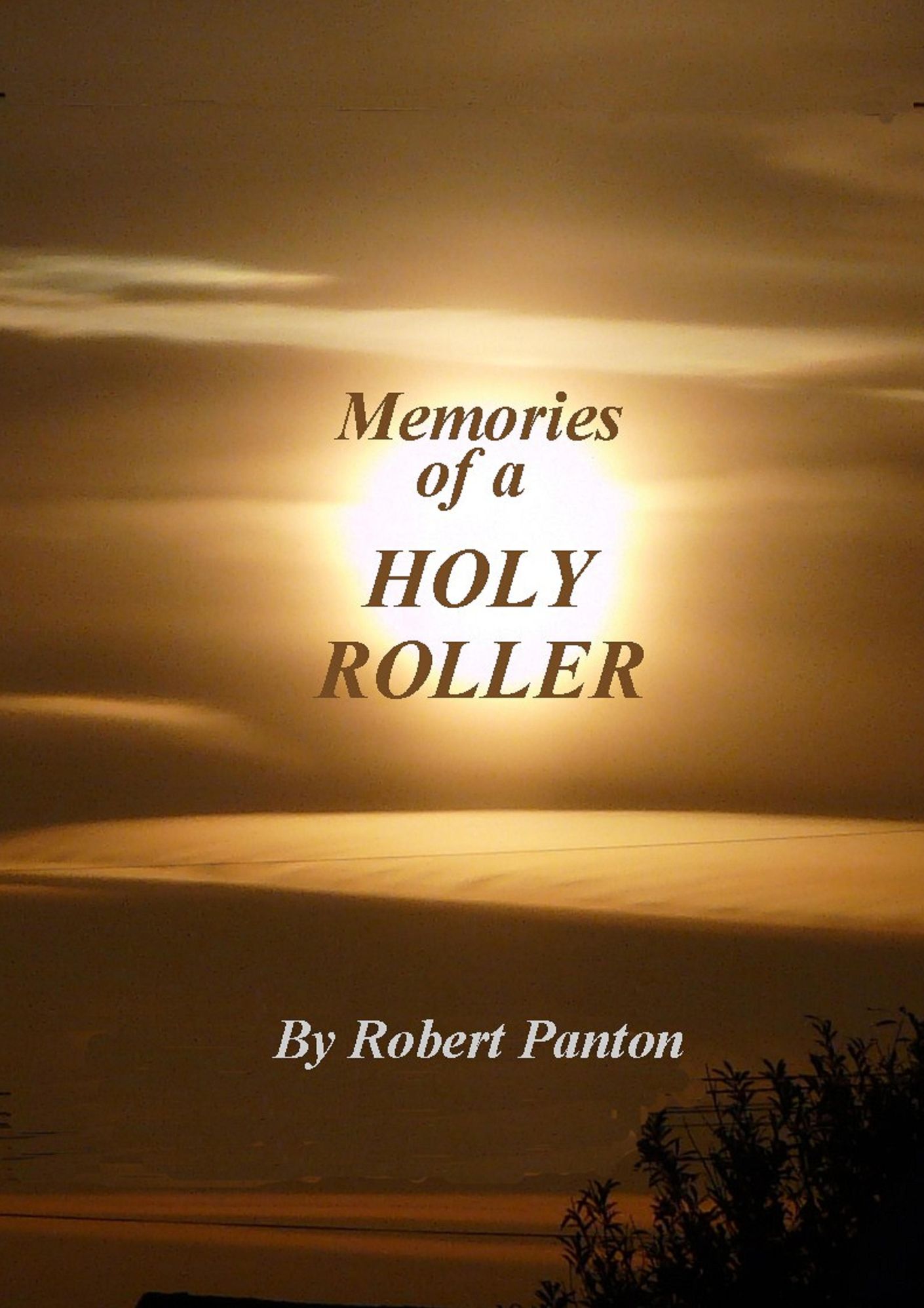Memories of a Holy Roller!