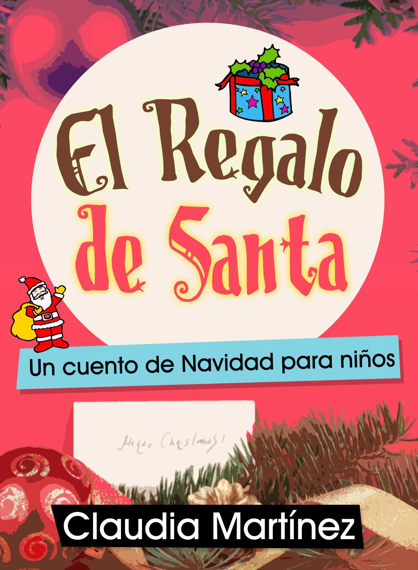 El Regalo de Santa: Un cuento de Navidad para niños