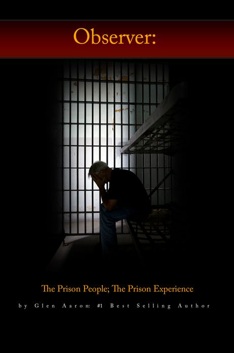 Observer: The Prison People; The Prison Experience