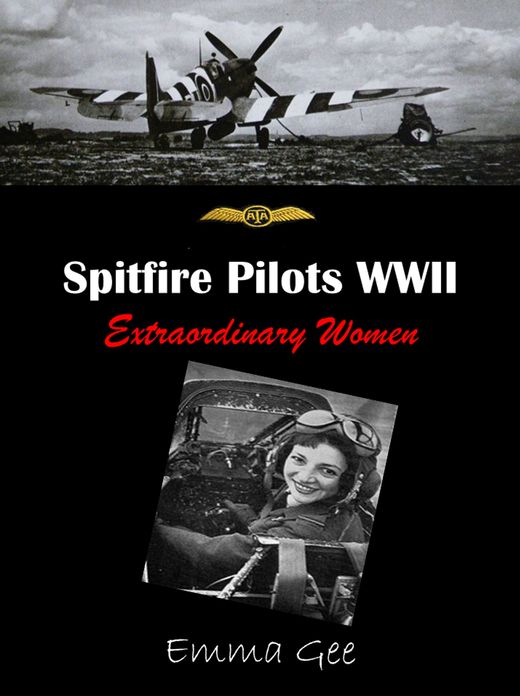Spitfire Pilots WWII-Extraordinary Women