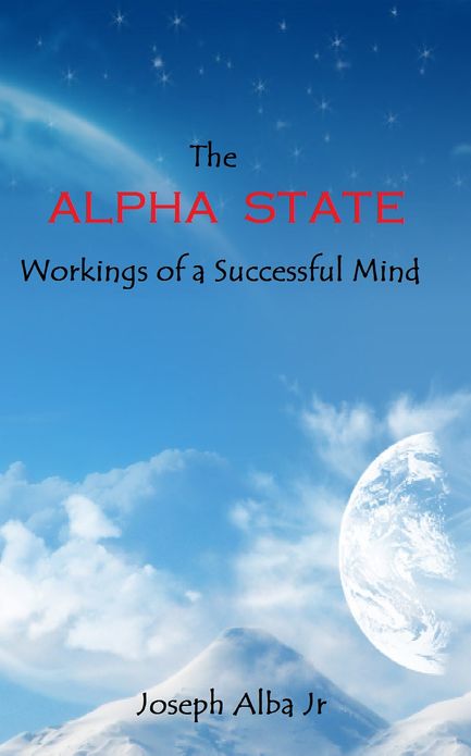 The Alpha State: Workings of a Successful Mind