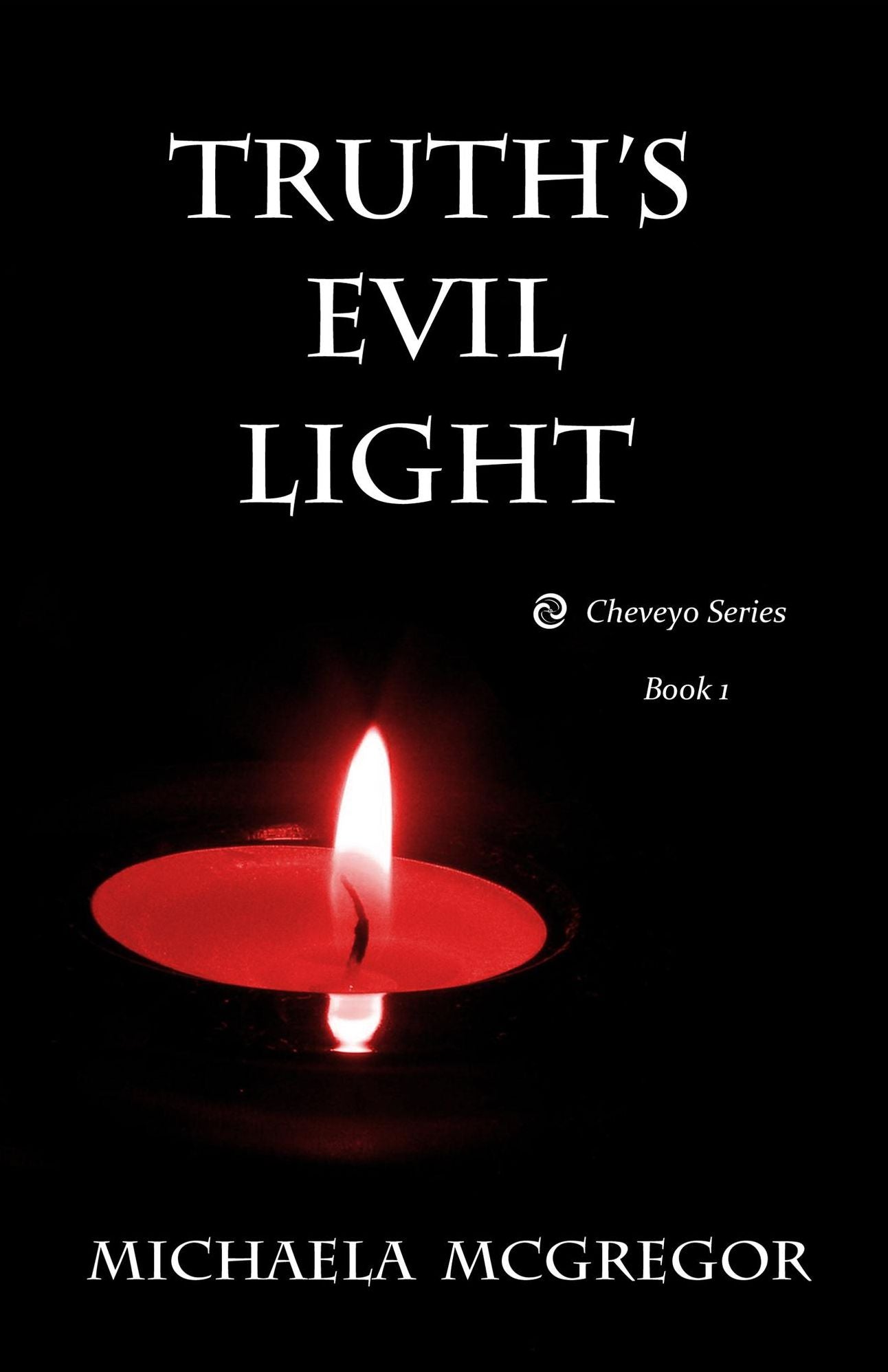 Truth's Evil Light