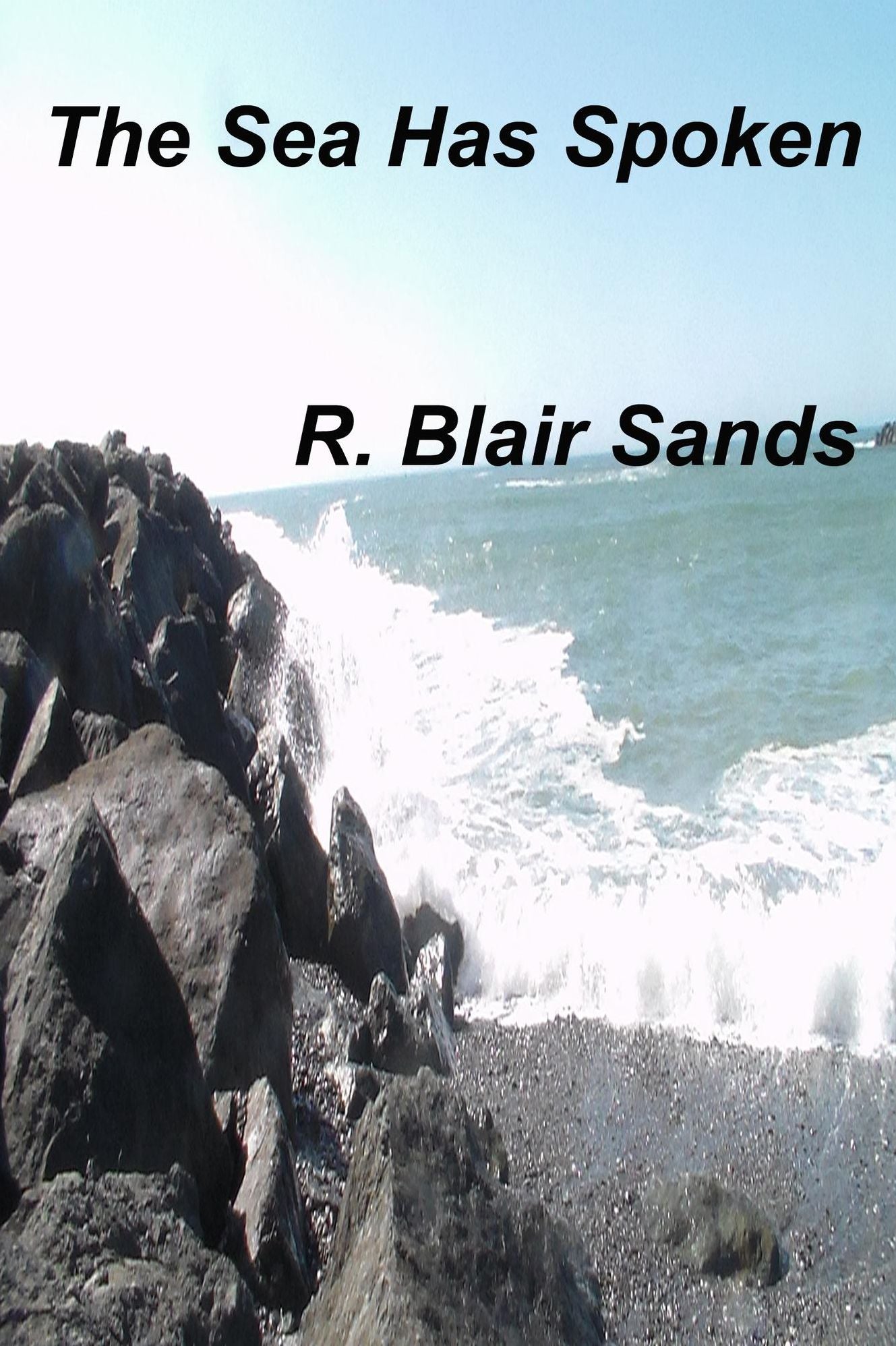 The Sea Has Spoken