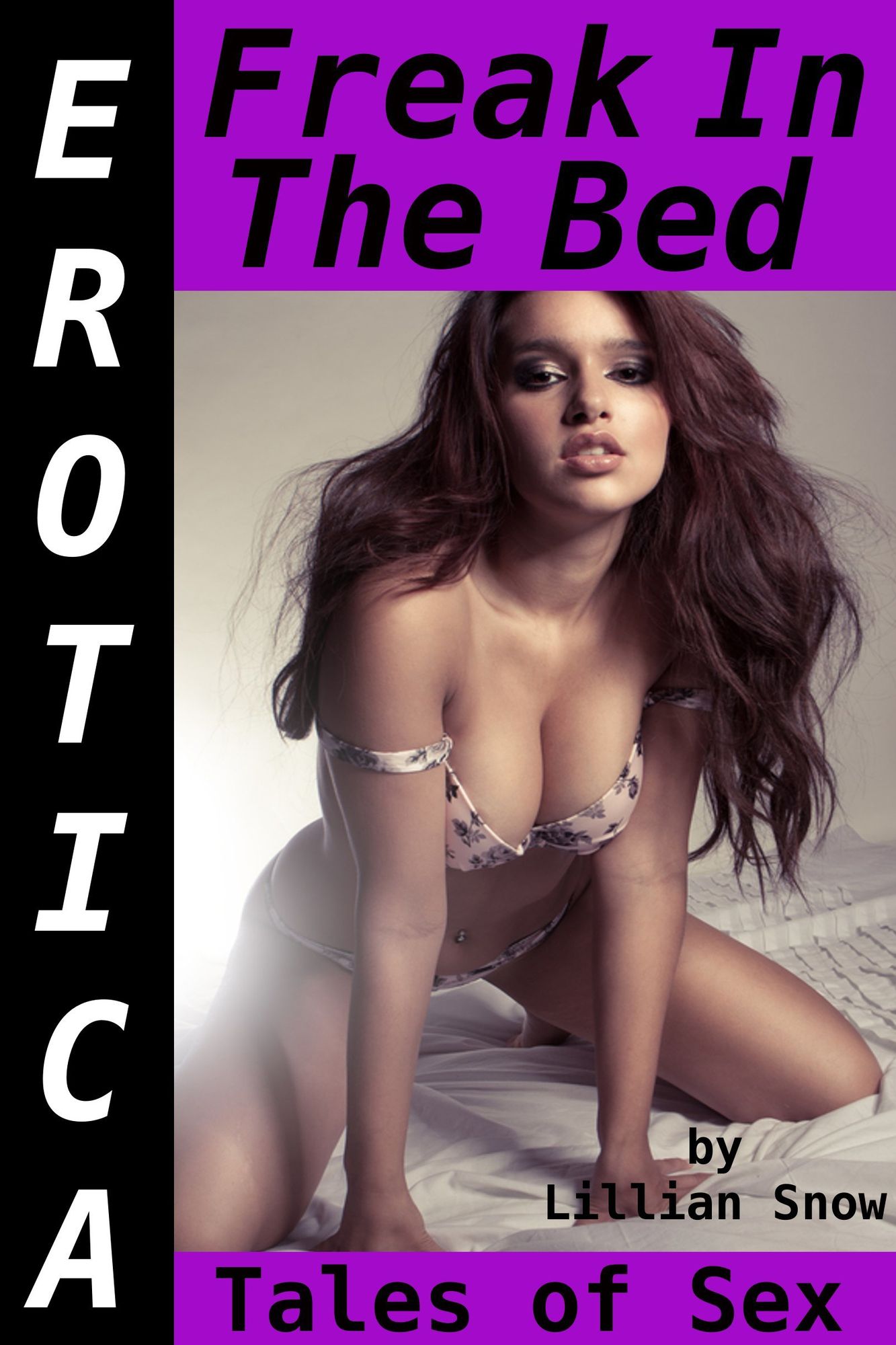 Erotica: Freak In The Bed, Tales of Sex