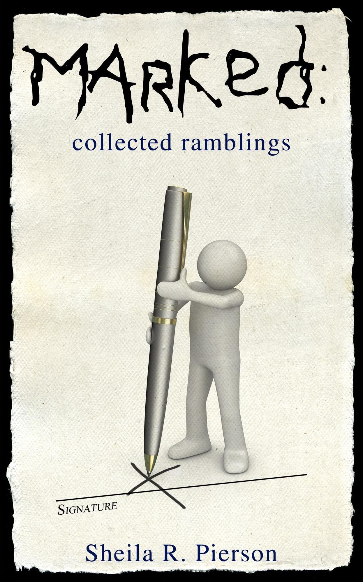 Marked: Collected Ramblings