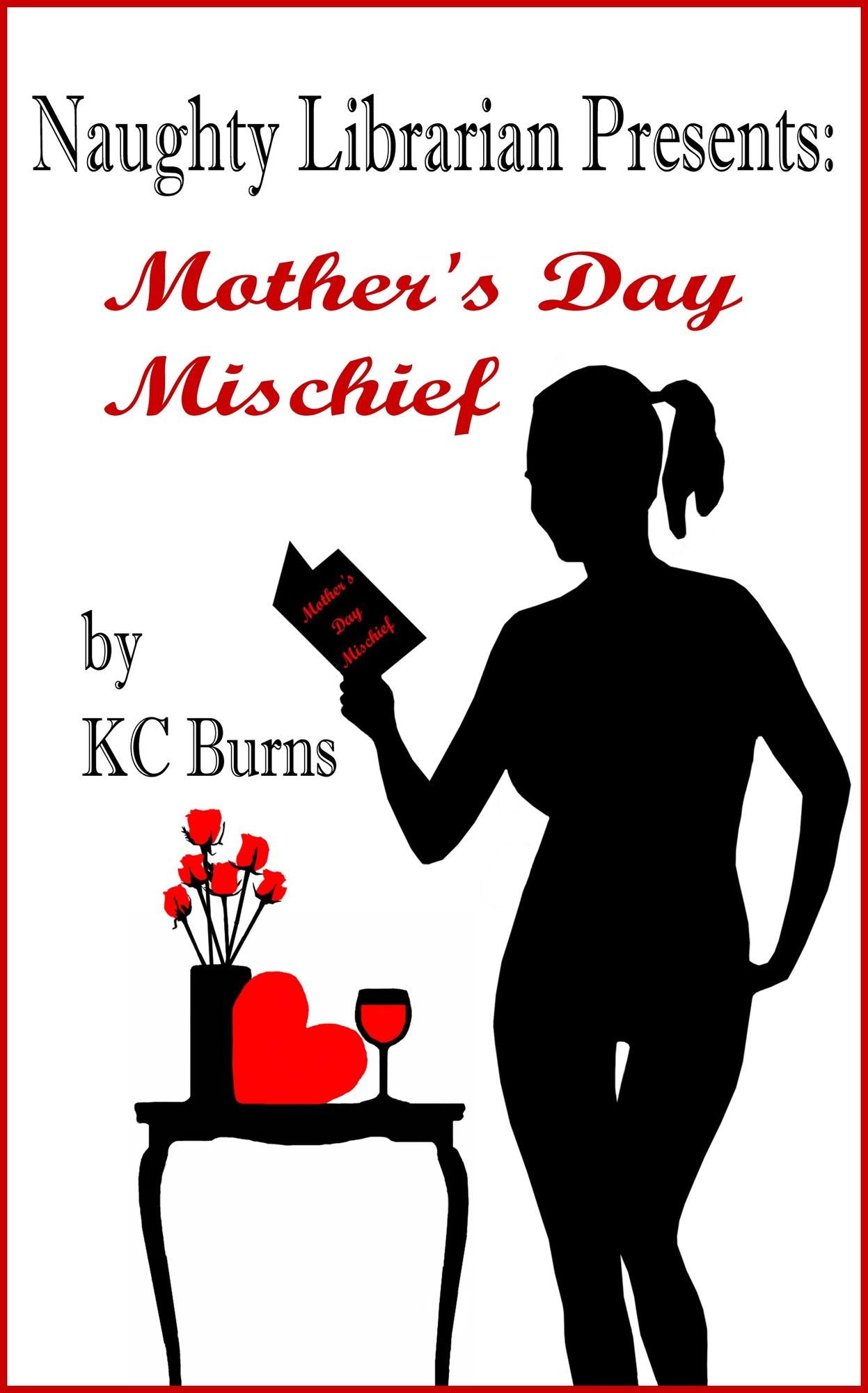 Naughty Librarian Presents: Mother's Day Mischief