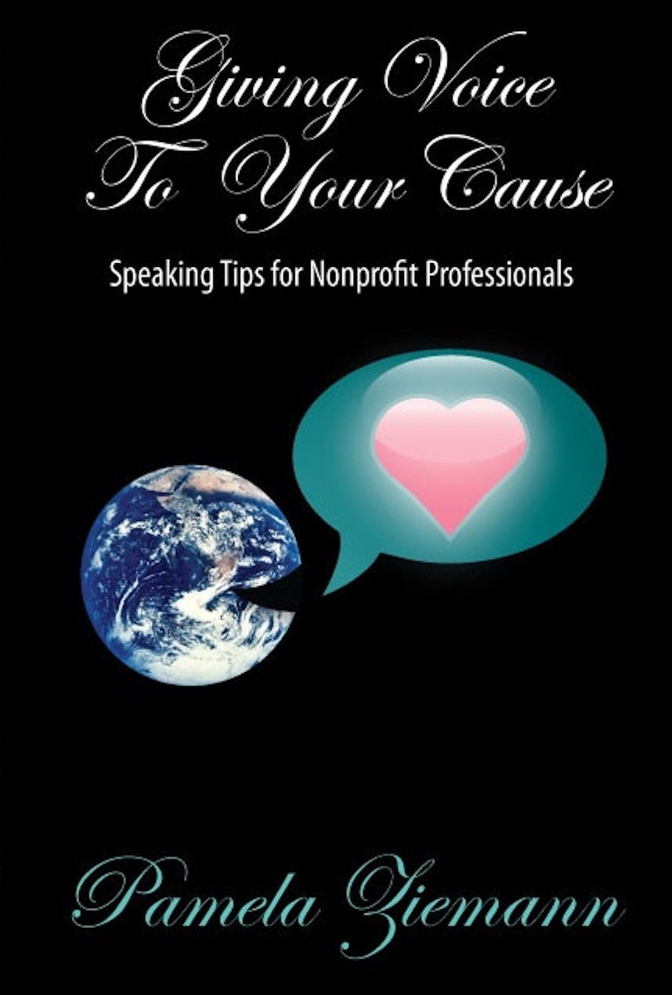 Giving Voice To Your Cause