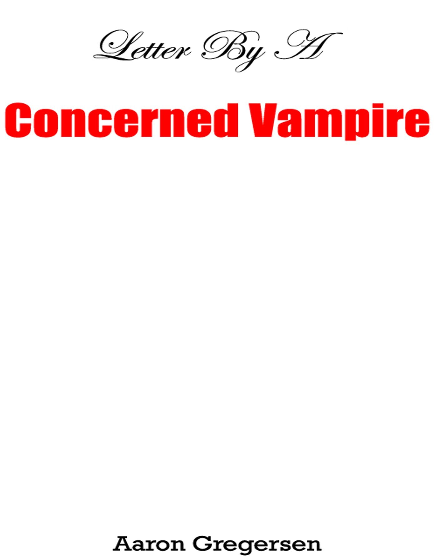 Letter By a Concerned Vampire