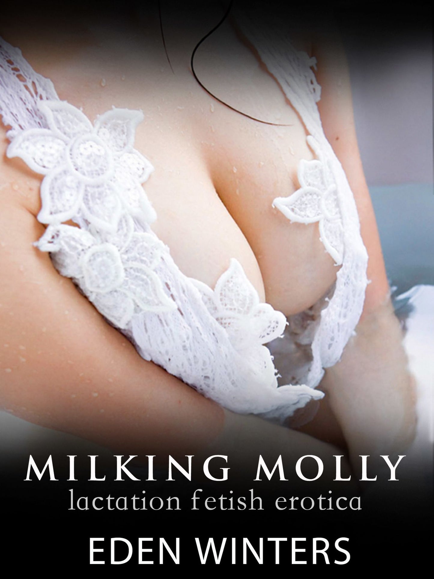 Milking Molly (Lactation Sex Fantasy Erotica)