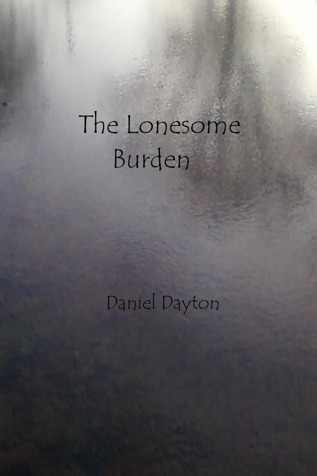 The Lonesome Burden