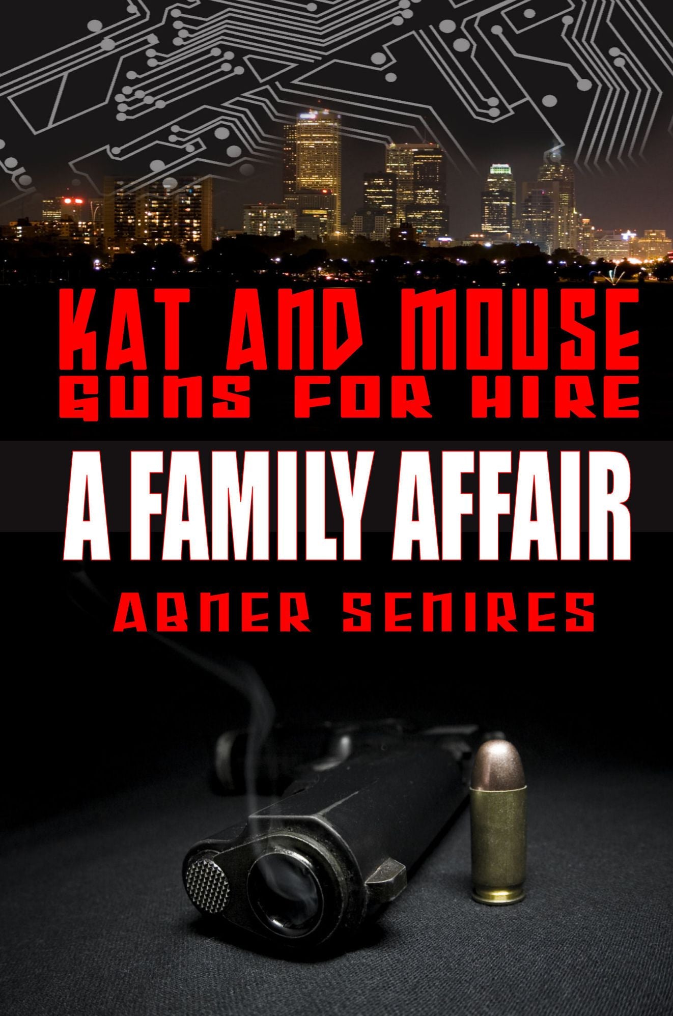 A Family Affair (Kat and Mouse: Guns For Hire #1)