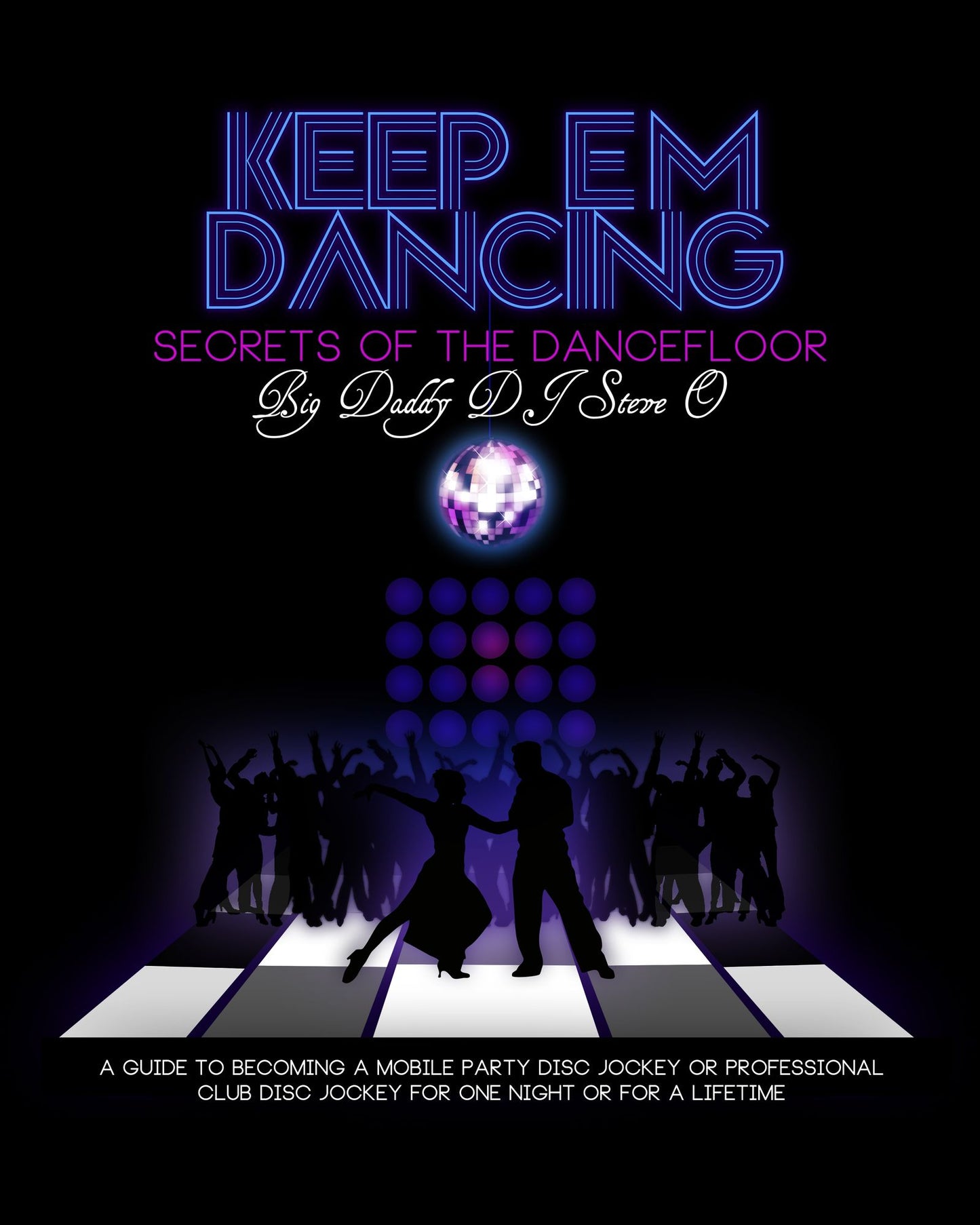 Keep em dancin (part two) Secrets of the Dance Floor