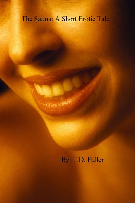 The Sauna: A Short Erotic Tale