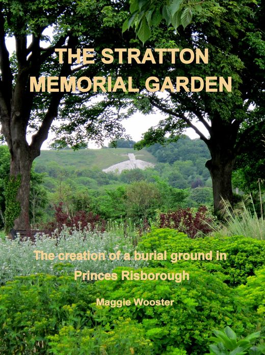The Stratton Memorial Garden The creation of a burial ground in Princes Risborough