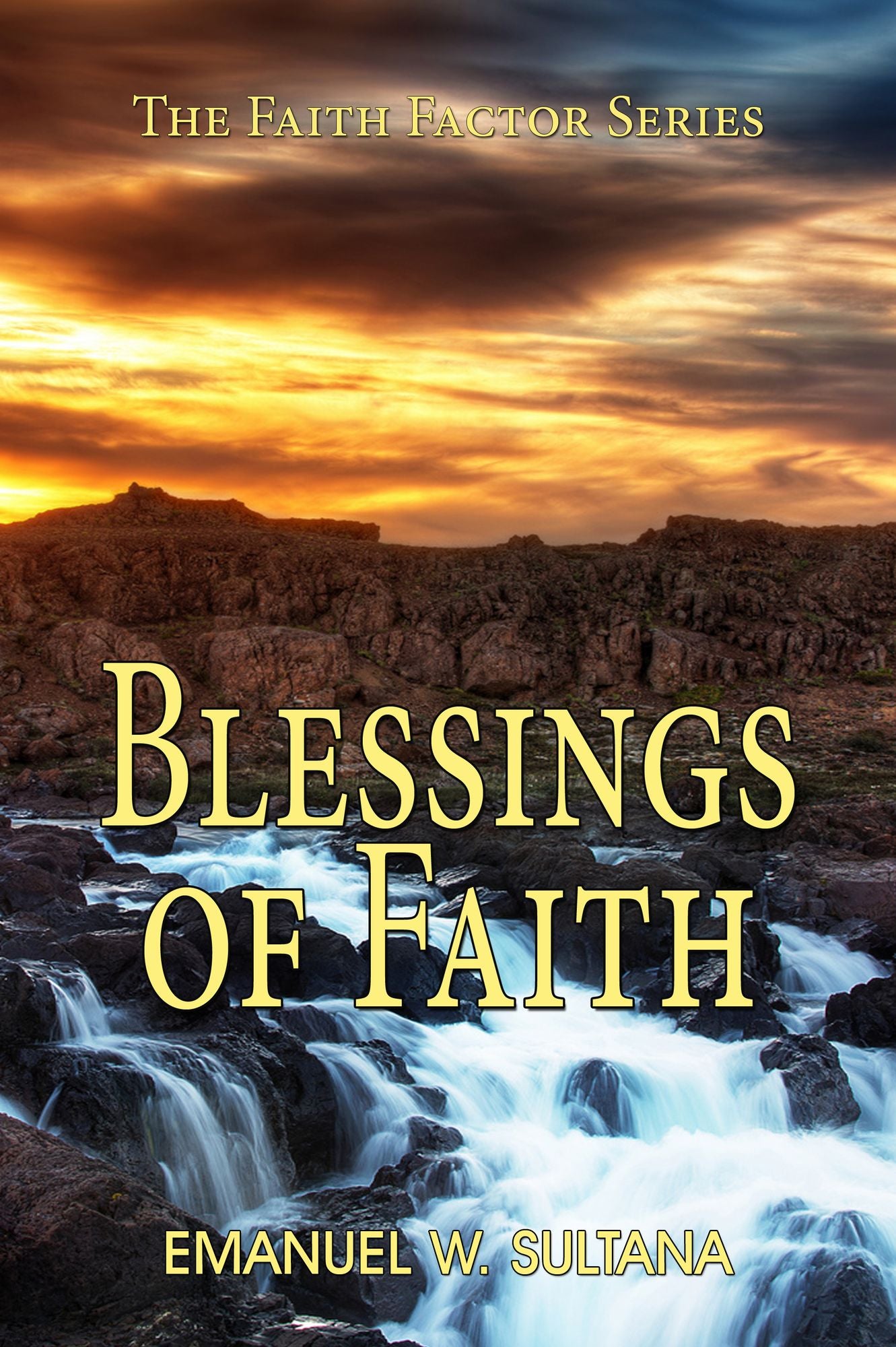 Blessings of Faith:The Faith Factor Series
