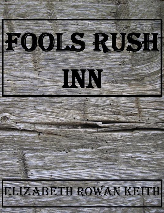 Fools Rush Inn
