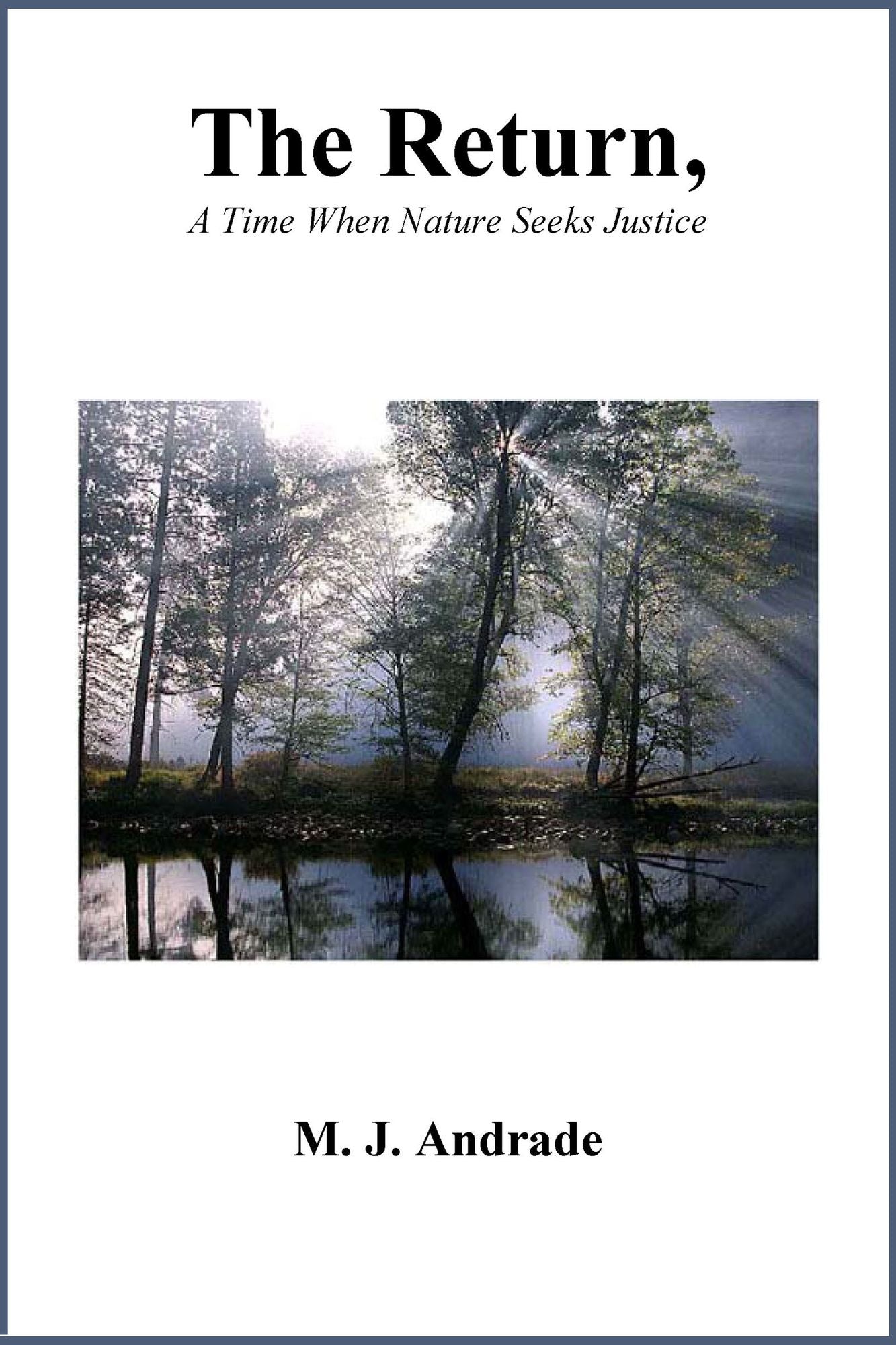 The Return, A Time When Nature Seeks Justice