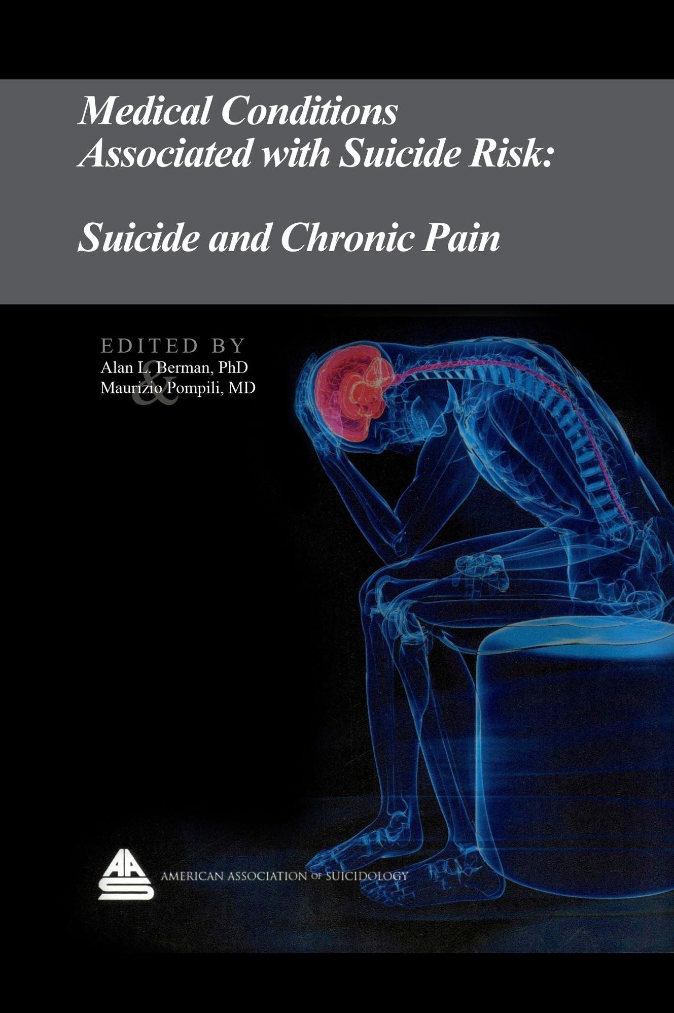 Medical Conditions Associated with Suicide Risk: Suicide and Chronic Pain