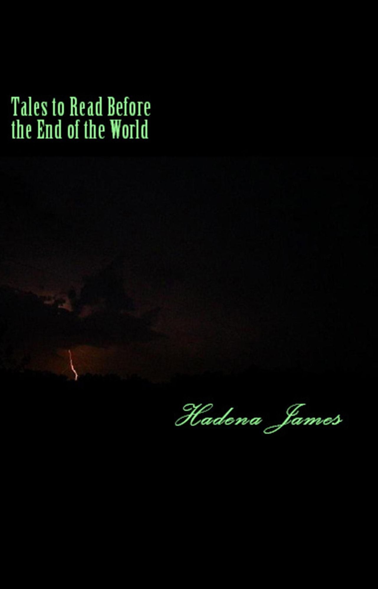 Tales to Read Before the End of the World: A Short Story Collection Exploring the Absurd