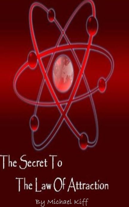 The Secret to the Law of Attraction