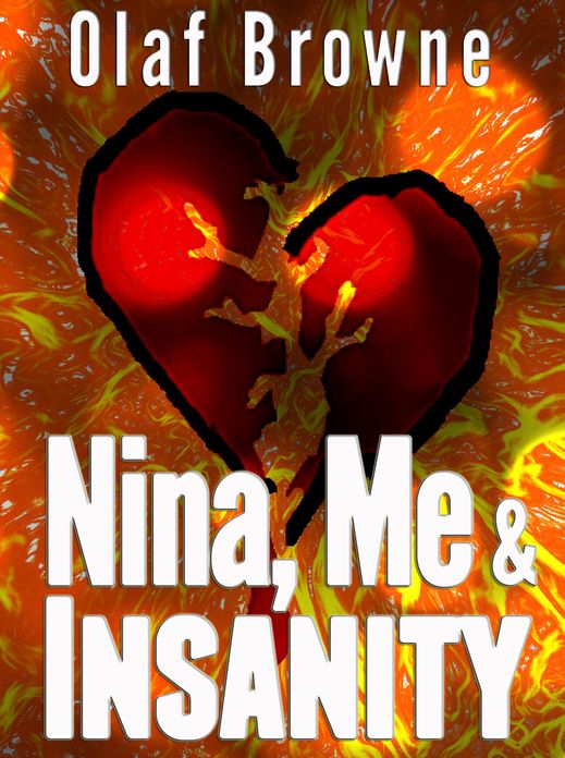 Nina, Me & Insanity
