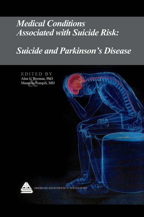 Medical Conditions Associated with Suicide Risk: Suicide in Parkinson's Disease
