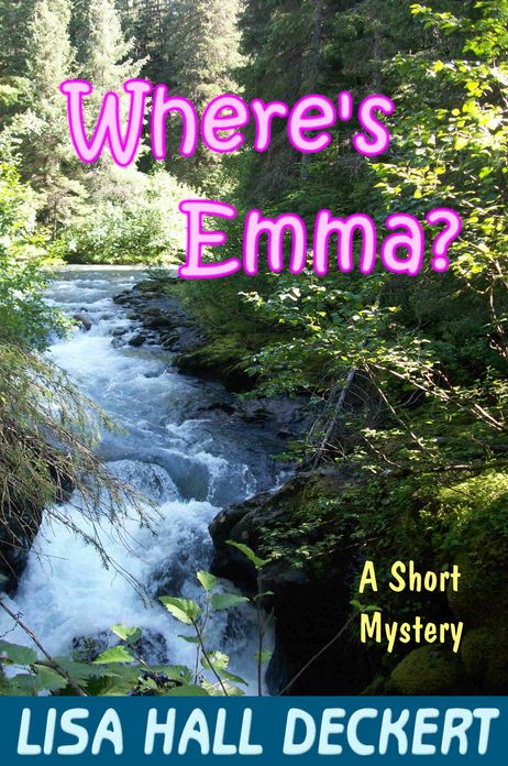 Where's Emma?: A Denali Hawthorne Short Mystery